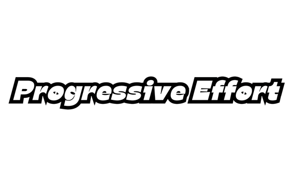 Progressive Effort